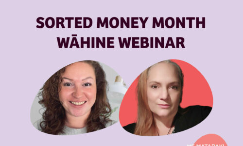 Sorted Money Month: Wāhine Webinar