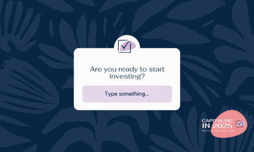 Capitalise in 2025: What to do to get started?