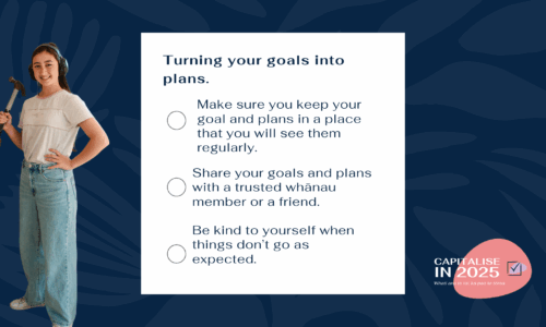Capitalise in 2025: Turning your goals into plans