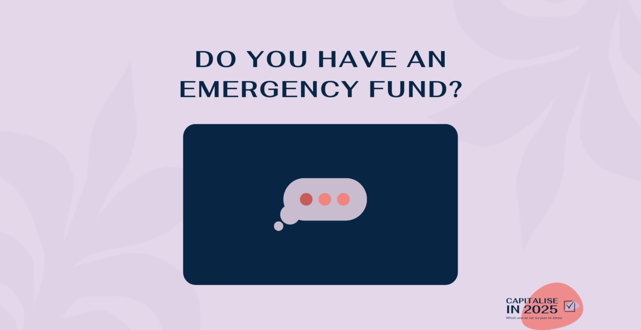 Capitalise in 2025: Emergency Fund