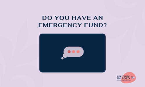 Capitalise in 2025: Emergency Fund